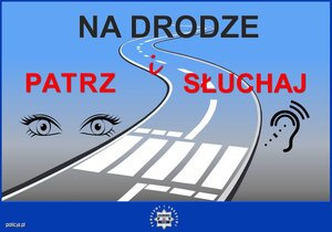 NA DRODZE-PATRZ I SŁUCHAJ